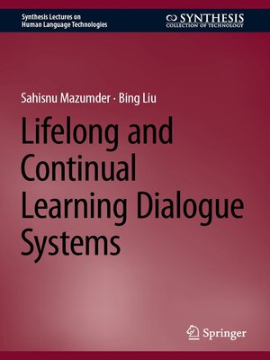 cover image of Lifelong and Continual Learning Dialogue Systems